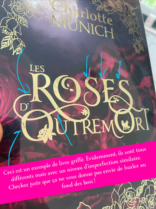 🌹 Les Roses d’Outremort Vol.1, DOS ROND : LES GRIFFÉS DÉGRIFFÉS
