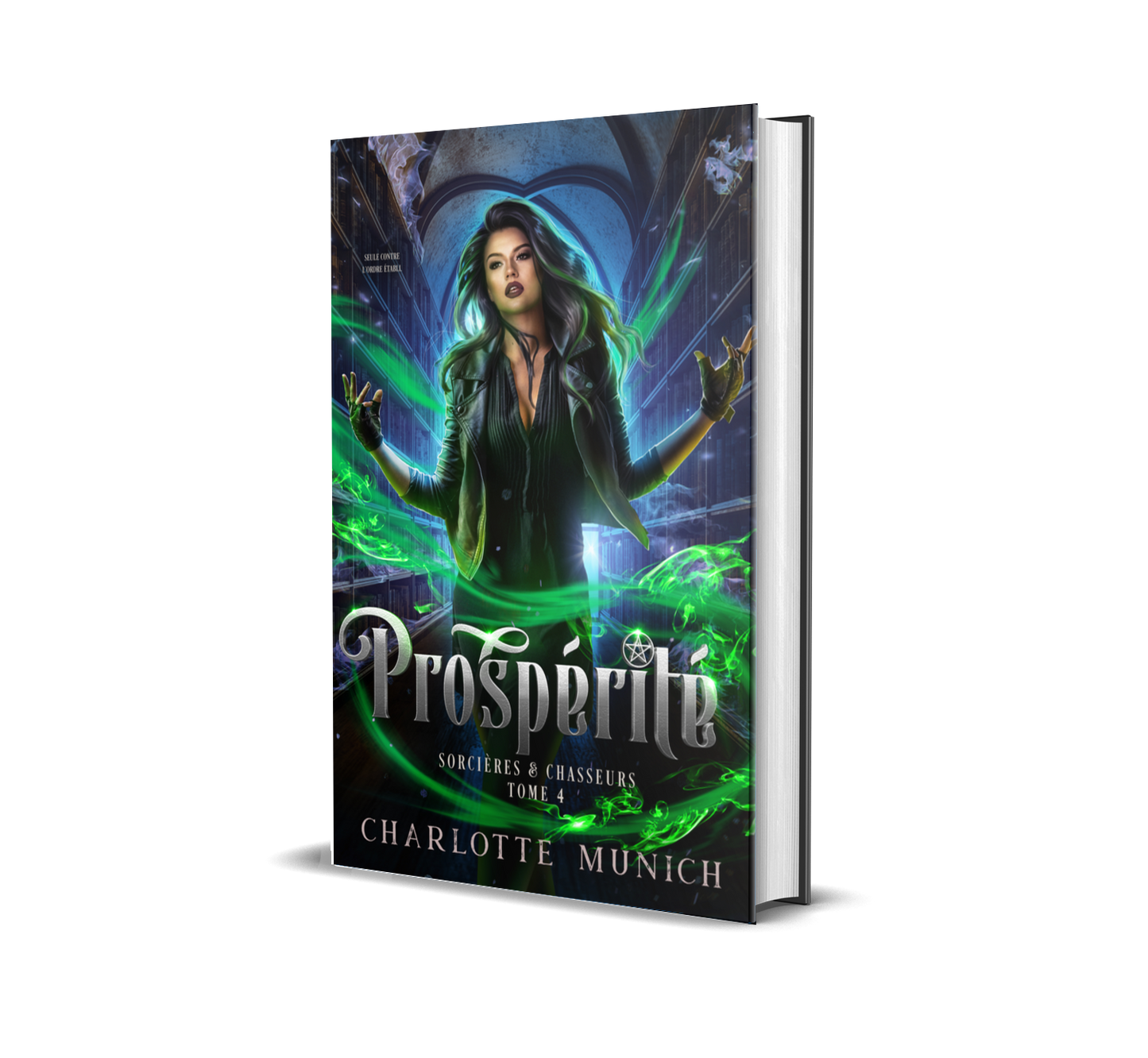 Sorcières & Chasseurs t.4 - Prospérité, édition reliée de luxe