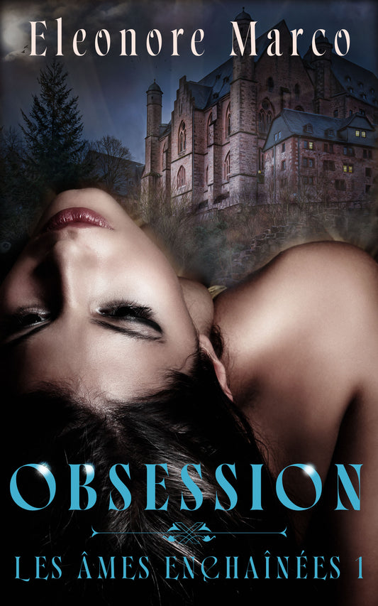 Obsession (Les âmes enchaînées t.1), ebook