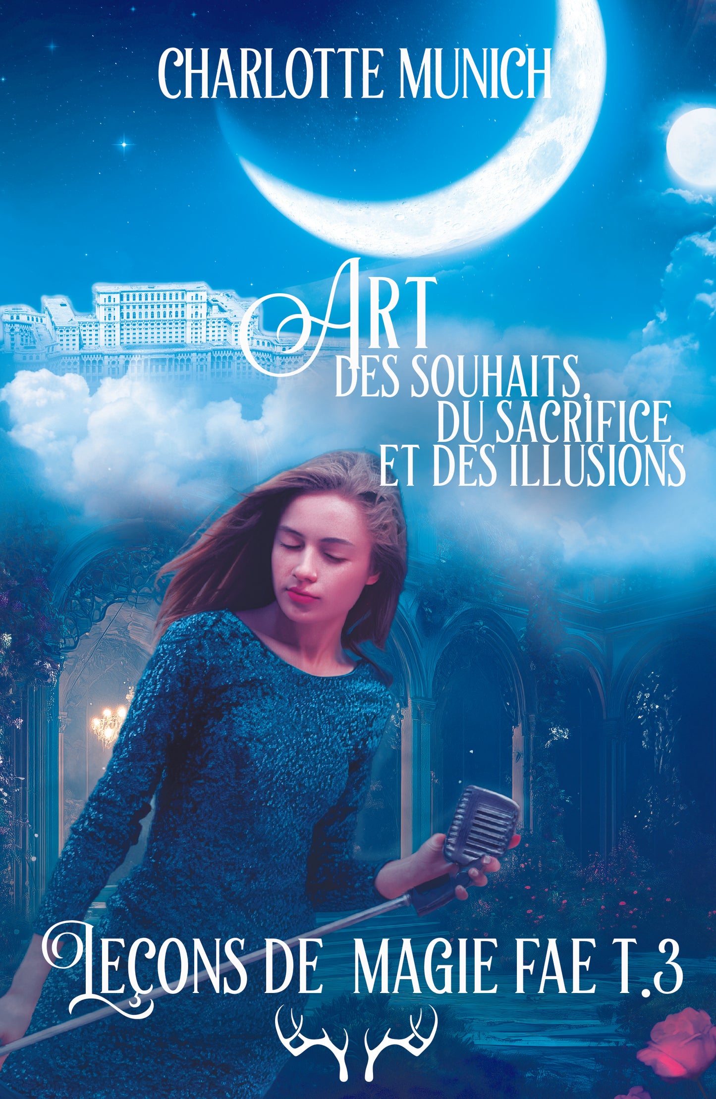 Art des souhaits, du sacrifice et des illusions (Leçons de magie fae, t.3), EBOOK