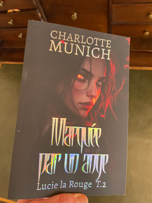 Marquée par un ange (Lucie la rouge t.2), broché hologramme