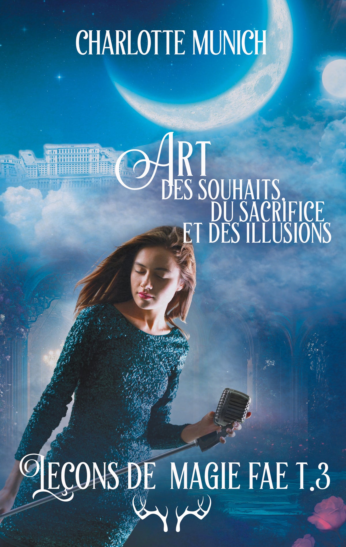 Art des souhaits, du sacrifice et des illusions (Leçons de magie fae, t.3), EBOOK